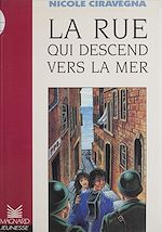 Télécharger le livre :  La rue qui descend vers la mer