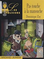 Télécharger le livre :  Pas touche à la manouche