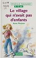 Télécharger le livre :  Le village qui n'avait pas d'enfants