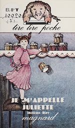 Télécharger le livre :  Je m'appelle Juliette