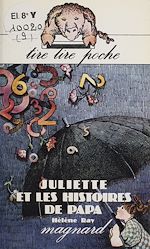 Télécharger le livre :  Juliette et les histoires de papa