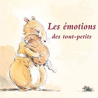 Téléchargez le livre :  Les émotions des tout-petits