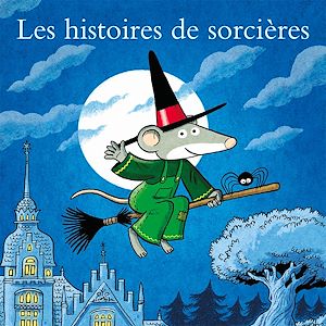 Téléchargez le livre :  Les histoires de sorcières