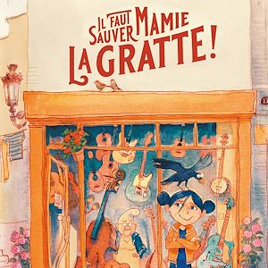 Téléchargez le livre :  Il faut sauver Mamie La Gratte !