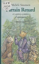 Télécharger le livre :  Parrain-Renard et autres contes d'animaux