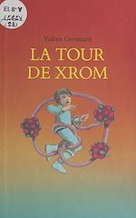 Télécharger le livre :  La tour de Xrom