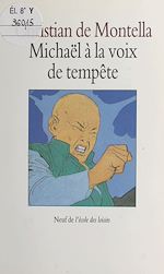 Télécharger le livre :  Michaël à la voix de tempête