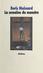 Télécharger le livre :  La semaine du monstre