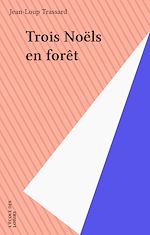 Télécharger le livre :  Trois Noëls en forêt