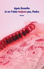 Download this eBook Je ne t'aime toujours pas, Paulus