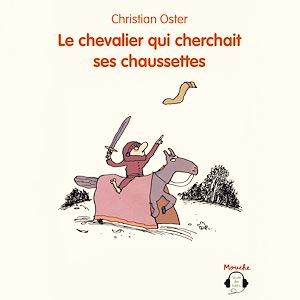 Téléchargez le livre :  Le chevalier qui cherchait ses chaussettes