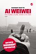 Télécharger le livre :  Ai Weiwei. Histoire d'une arrestation