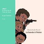 Télécharger le livre :  La bande à Tristan