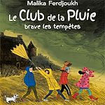 Télécharger le livre :  Le Club de la Pluie brave les tempêtes