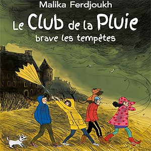 Téléchargez le livre :  Le Club de la Pluie brave les tempêtes