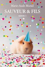 Download this eBook Sauveur & Fils, Saison 3