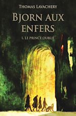 Download this eBook Bjorn aux enfers - Tome 1 - Le prince oublié