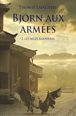Download this eBook Bjorn aux armées - Tome 2 - Les mille bannières