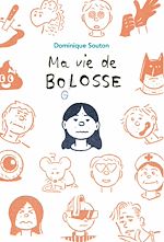 Download this eBook Ma vie de Bolosse