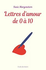 Download this eBook Lettres d'amour de 0 à 10
