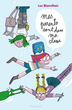 Téléchargez le livre :  Mes parents sont dans ma classe
