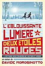 Télécharger le livre :  L'éblouissante lumière de deux étoiles rouges