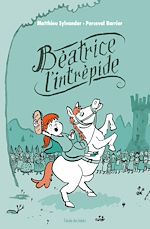 Download this eBook Béatrice l'intrépide t1