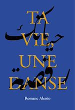 Télécharger le livre :  Ta vie, une danse