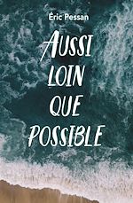 Download this eBook Aussi loin que possible