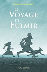Télécharger le livre :  Le voyage de Fulmir