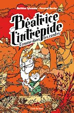 Télécharger le livre :  Béatrice l'intrépide Comme dans les contes