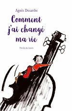 Télécharger le livre :  Comment j'ai changé ma vie