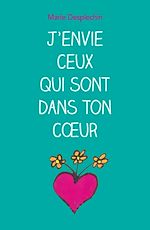 Download this eBook J'envie ceux qui sont dans ton cœur