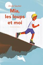 Télécharger le livre :  Mia, les loups et moi