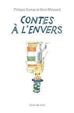 Télécharger le livre :  Contes à l'envers