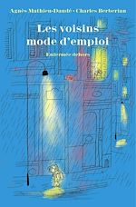 Télécharger le livre :  Les voisins mode d'emploi