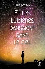 Download this eBook Et les lumières dansaient dans le ciel