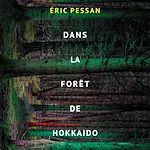 Télécharger le livre :  Dans la forêt d'Hokkaido