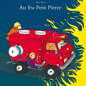 Téléchargez le livre :  Au feu petit Pierre
