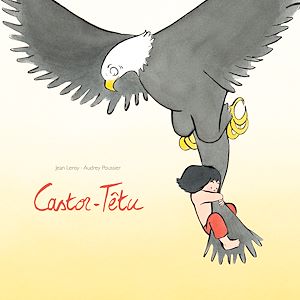 Téléchargez le livre :  Castor-Têtu