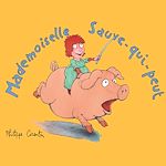 Télécharger le livre :  Mademoiselle Sauve-qui-peut