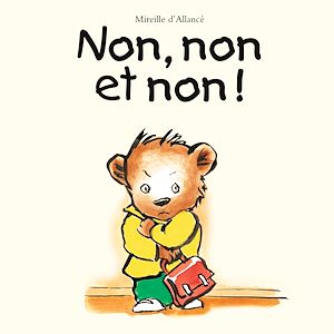 Téléchargez le livre :  Non, non et non !