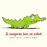 Téléchargez le livre :  Je mangerais bien un enfant