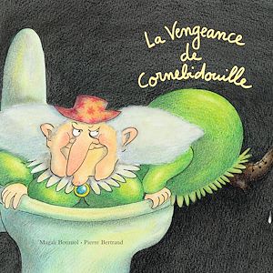 Téléchargez le livre :  La vengeance de Cornebidouille