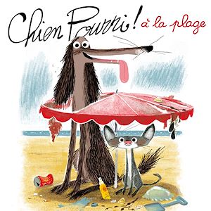 Téléchargez le livre :  Chien Pourri à la plage