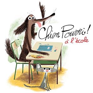 Téléchargez le livre :  Chien Pourri à l'école