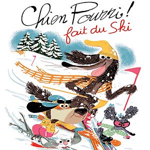 Téléchargez le livre :  Chien Pourri fait du ski