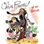 Télécharger le livre :  Chien Pourri et sa bande