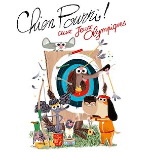 Téléchargez le livre :  Chien Pourri aux Jeux Olympiques