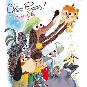 Téléchargez le livre :  Chien Pourri a un fils !
